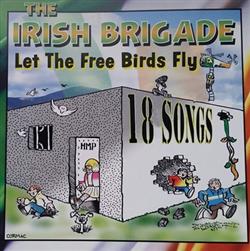 Download The Irish Brigade - Let The Free Birds Fly