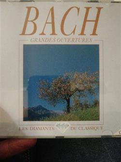 Download Johann Sebastian Bach - Grandes ouvertures