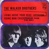 The Walker Brothers - Living About Your Head