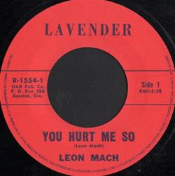 Download Leon Mach - You Hurt Me So