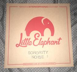 Download Sorority Noise - Limited to One Little Elephant Sessions 2